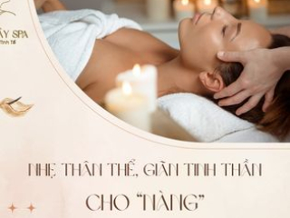 NHẸ THÂN THỂ, GIÃN TINH THẦN, CHO “NÀNG” MỘT GIẤC NGỦ NGON